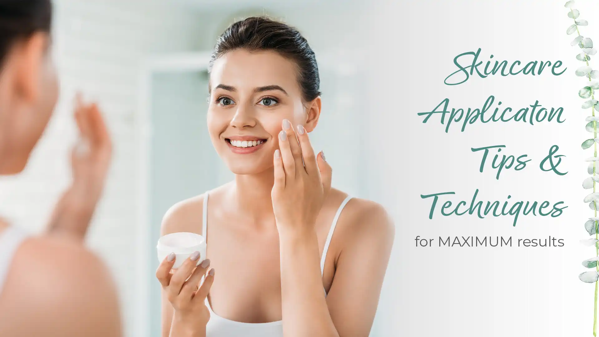 Skincare Applications and Benefits